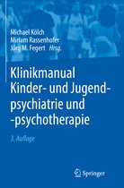 Klinikmanual Kinder und Jugendpsychiatrie und psychotherapie