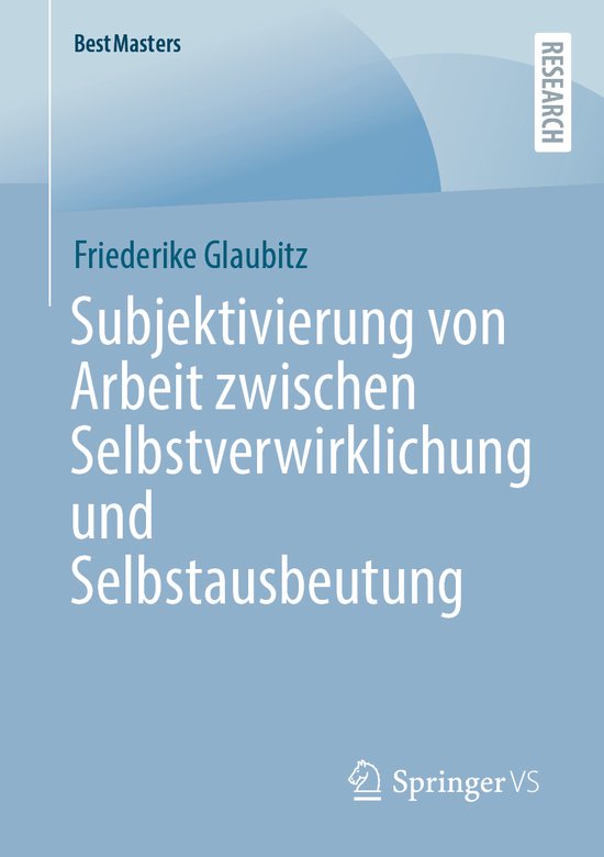 BestMasters- Subjektivierung von Arbeit zwischen Selbstverwi ... - cover