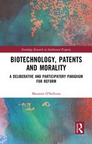 Routledge Research in Intellectual Property- Biotechnology, Patents and Morality