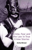 Crime Files- Crime, Fear and the Law in True Crime Stories