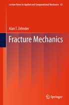 Lecture Notes in Applied and Computational Mechanics- Fracture Mechanics