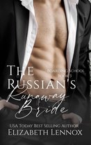 The Boarding School Series 3 - The Russian's Runaway Bride