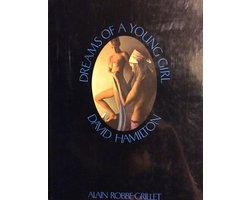 Dreams of a Young Girl: David Hamilton, Alain Robbe-Grillet