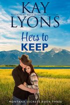 Montana Secrets 3 - Hers To Keep