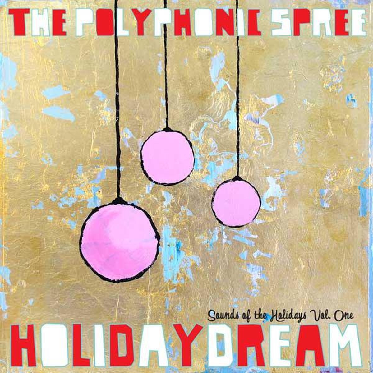 Holidaydream: Sounds of the Holidays, Vol. 1