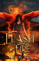 The Phoenix Rising Series 1 - A Flash of Fire