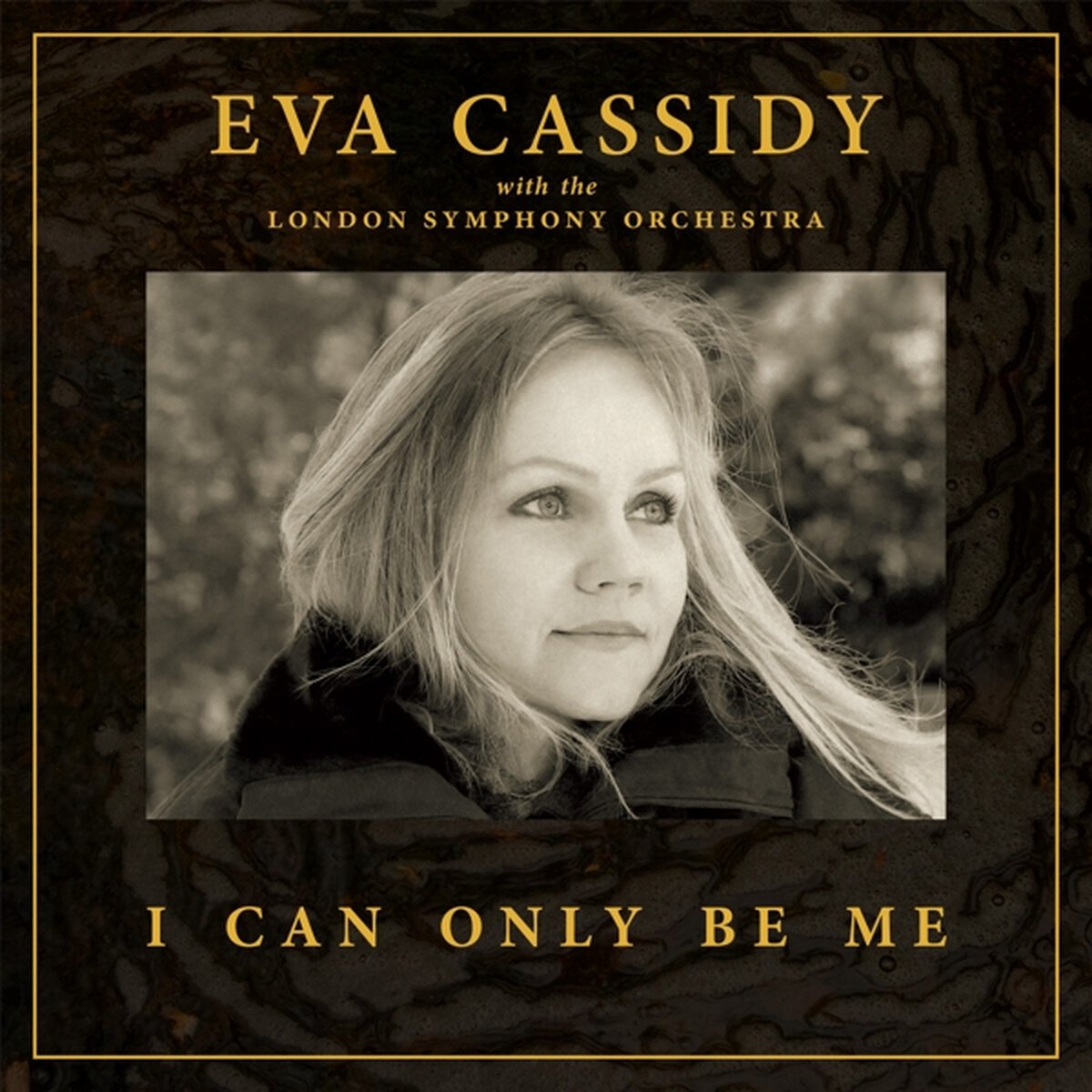 Eva Cassidy, London Symphony Orchestra, Christopher Will - I Can Only Be Me (LP)