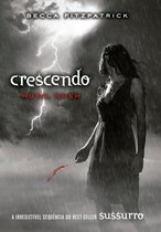 HUSH, HUSH - Crescendo