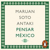 Pensar México II (Pensar el mundo 2)