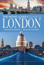 The Movie Lover’s Guide to London