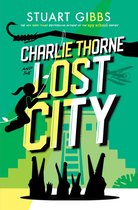 Charlie Thorne- Charlie Thorne and the Lost City