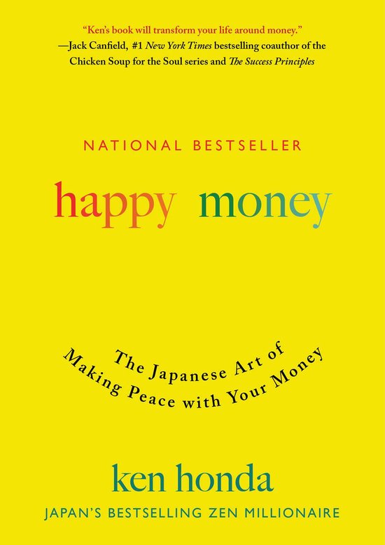 Happy Money The Japanese Art of Making Peace with Your Money