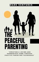 The Peaceful Parenting