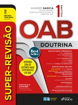 Super-revisão OAB - Doutrina completa 1 - Super-revisão OAB - Doutrina completa - Vol. 01