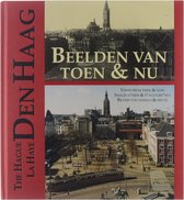 Den Haag beelden van toen en nu [4-talig]