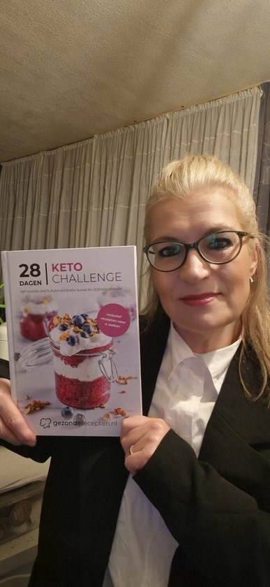 Keto - 28 Dagen Keto Challenge - Gezonderecepten.nl - Kookboek - Nederlands - In 28 dagen afvallen - Recepten binnen 15 minuten op tafel - Keto dieet - Kookboek - Makkelijk - Snel - Gezond - Meer energie