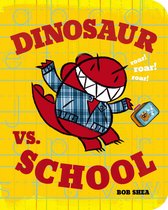 Dinosaur Vs. School