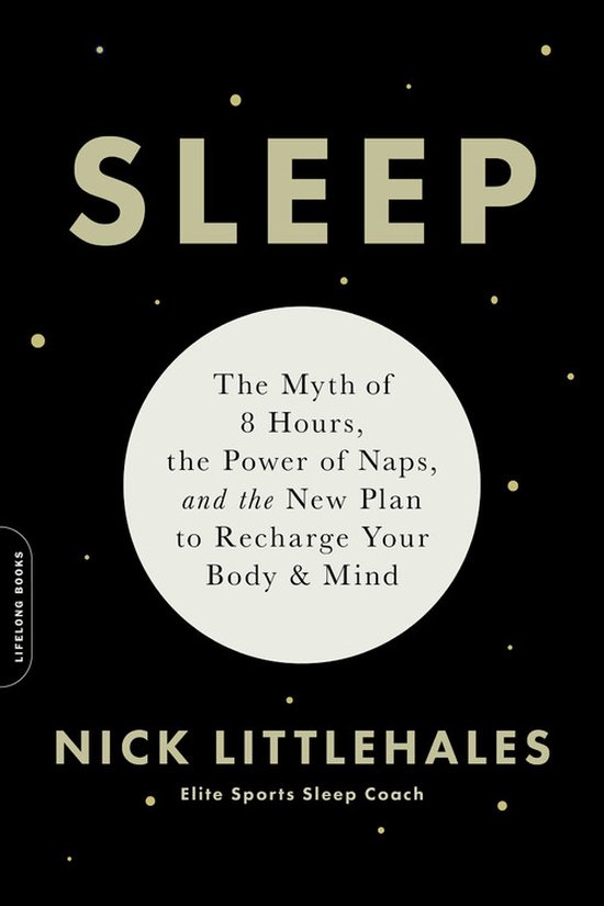 Sleep The Myth of 8 Hours, the Power of Naps, and the New Pl ... - cover