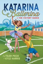 Katarina Ballerina - Katarina Ballerina & the Victory Dance