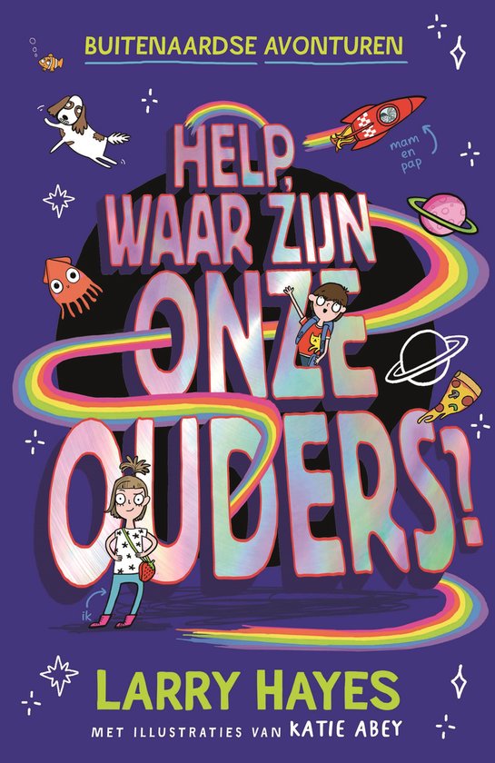 Buitenaardse avonturen 1 - Help waar zijn onze ouders - cover