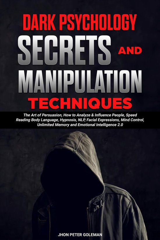 Dark Psychology Secrets and Manipulation Techniques (ebook), Jhon Peter