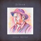 Jéhan - Vivement Maintenant (CD)