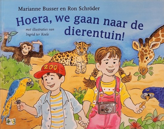 Hoera, we gaan naar de dierentuin!, Marianne Busser & Ron Schröder