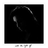 Mey - With The Lights Off (CD)