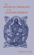 The Mystical Theology of the Eastern Church