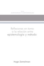 Seminarios y Conferencias 1 - Reflexiones en torno a la relación entre epistemología y método