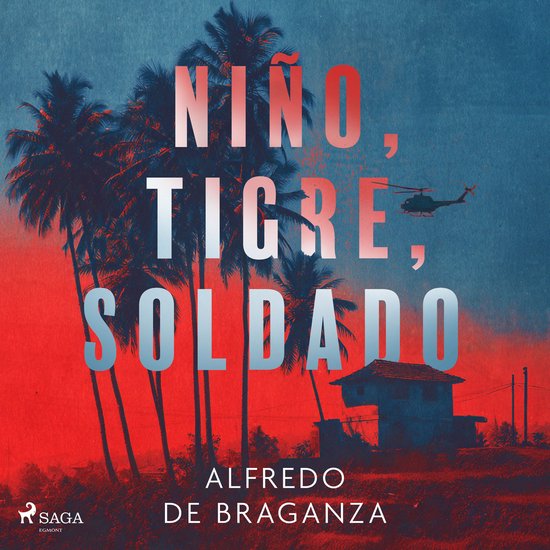 Niño, tigre, soldado - cover