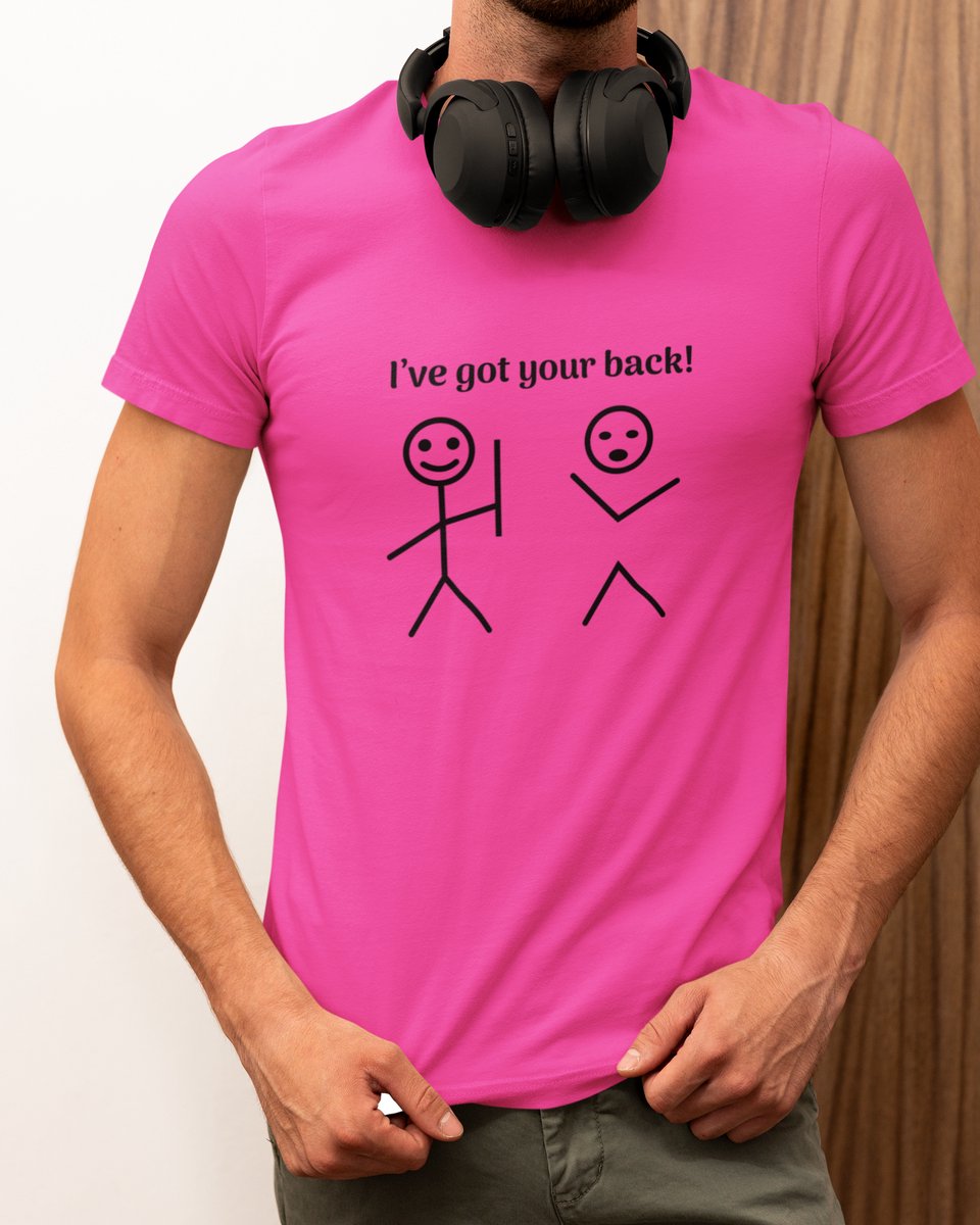 I’ve Got Your Back - T-shirt Roze - Grappig T-shirt - Maat M - Cadeau Mannen - Limited Edition