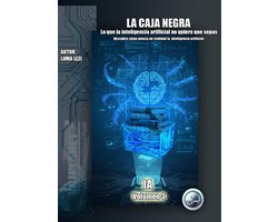 IA desde cero: De la Nube a tu PC 3 - La Caja Negra: Lo que la inteligencia artificial no quiere que sepas