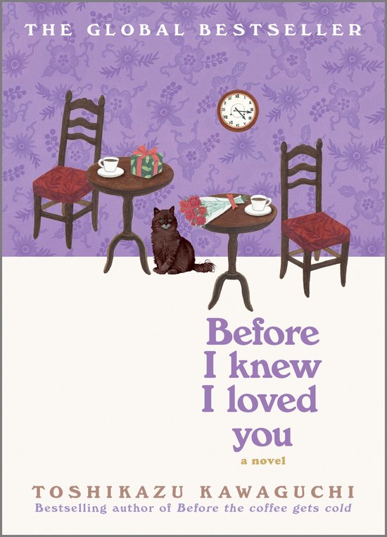 Before the Coffee Gets Cold Series 6 - Before I Knew I Loved ... - cover