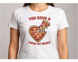 You Have a Pizza My Heart - T Shirt - Cute - Sarcastic - GoodVibes - Sarcasm - Funny - Gift - Cadeau - Sarcastisch - SarcastischeVibes - Valentine