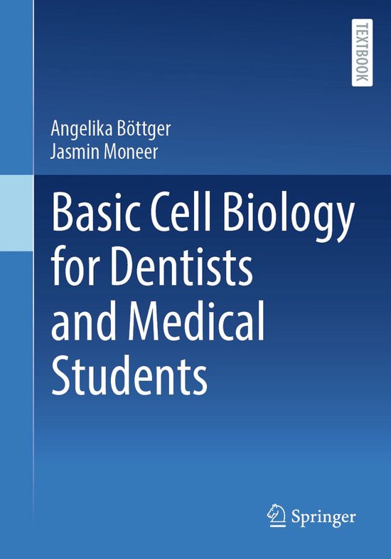 Livre "Basic Cell Biology for Dentists and Medical Students" par Angelika Böttger et Jasmin Moneer. Éditeur Springer.