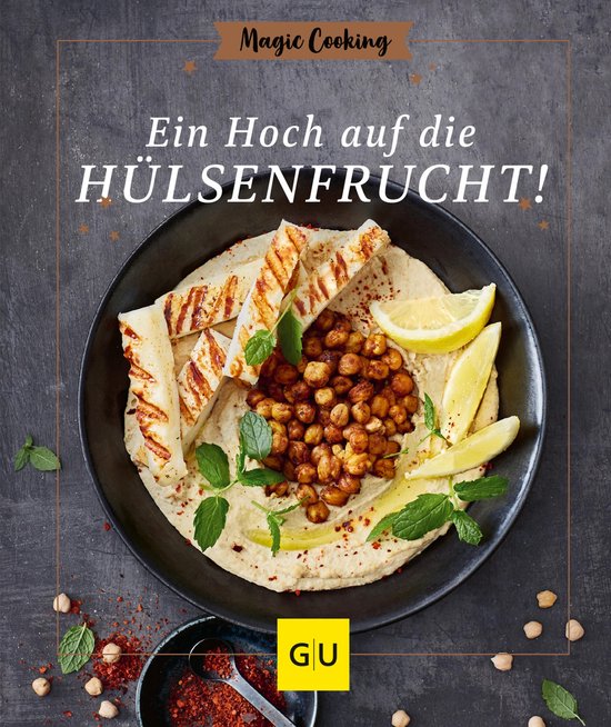 GU Magic Cooking - Ein Hoch auf die Hülsenfrucht - cover