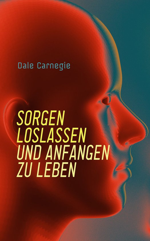 Sorgen loslassen und anfangen zu leben - cover