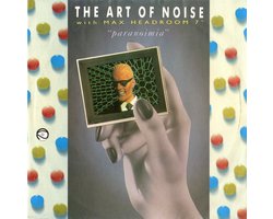 THE ART OF NOISE WITH MAX HEADROOM - Paranoimia (12