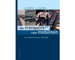 Van Transport Naar Mobiliteit 1900 - 2000
