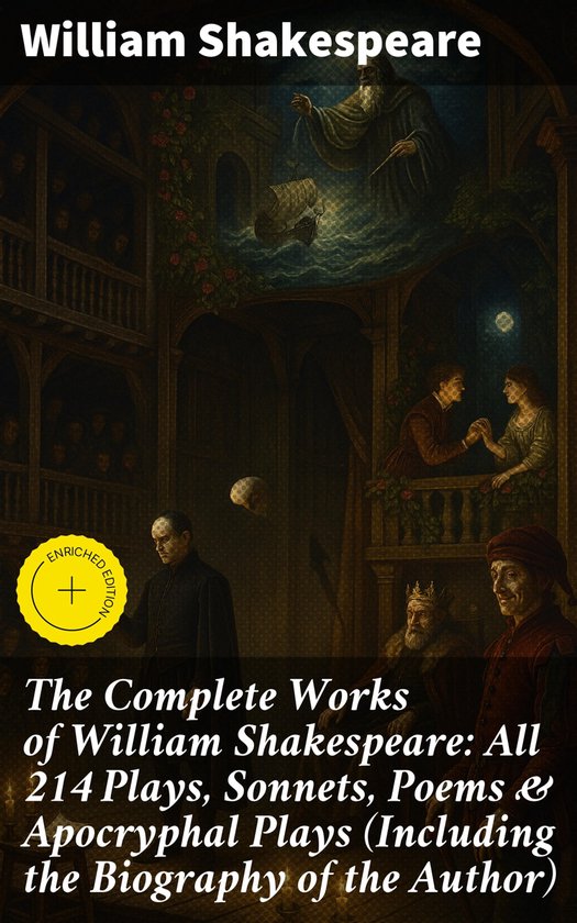 The Complete Works of William Shakespeare: All 214 Plays, So ... - cover