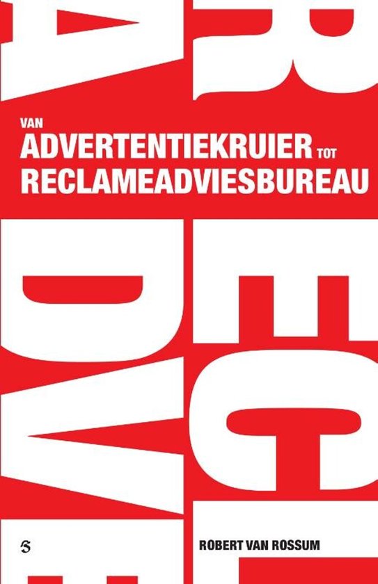 Van advertentiekruier tot reclameadviesbureau - cover