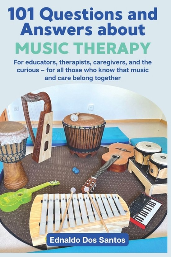 101 questions and answers about music therapy - cover