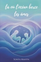 Là où l'océan berce les âmes