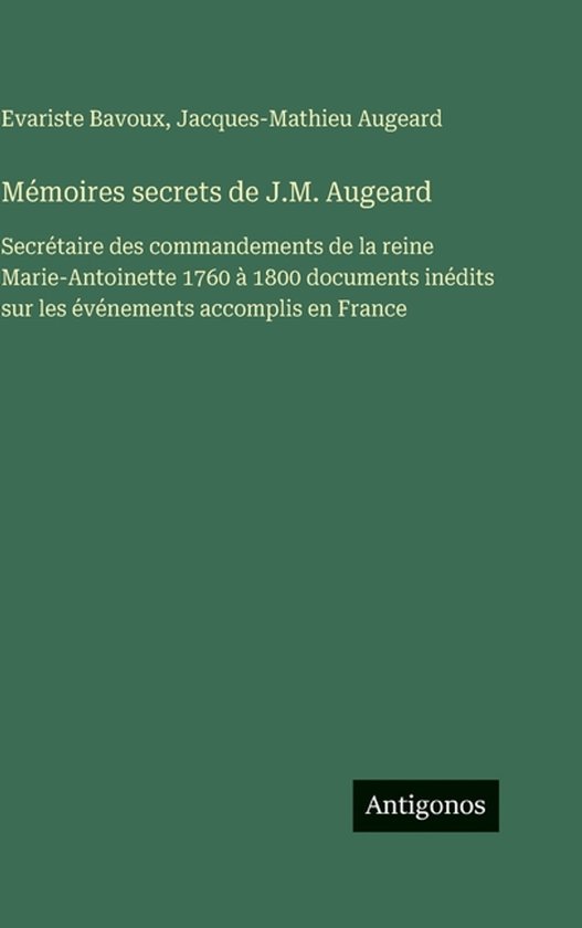 Mémoires secrets de J.M. Augeard