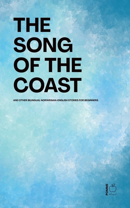 The Song of the Coast And Other Bilingual Norwegian-English  ... - cover