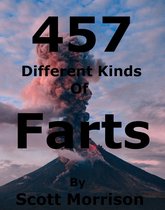 457 Different Kinds of Farts