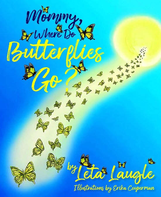 Mommy, Where Do Butterflies Go? - cover