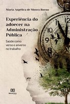 Experiência do adoecer na Administração Pública
