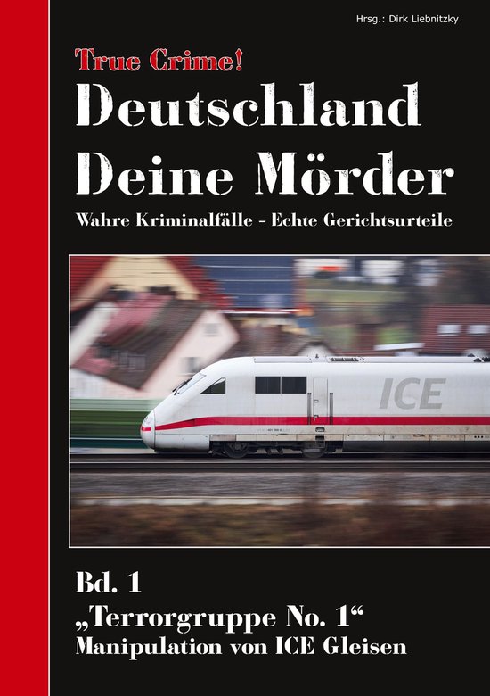 Deutschland Deine Mörder 1 - True Crime! Deutschland Deine  ... - cover